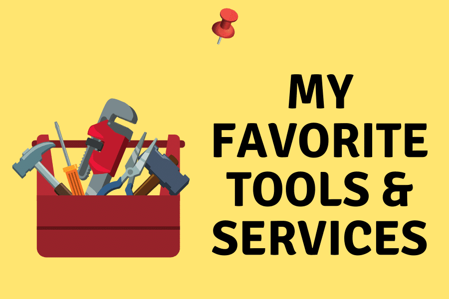 My favorite tools and services