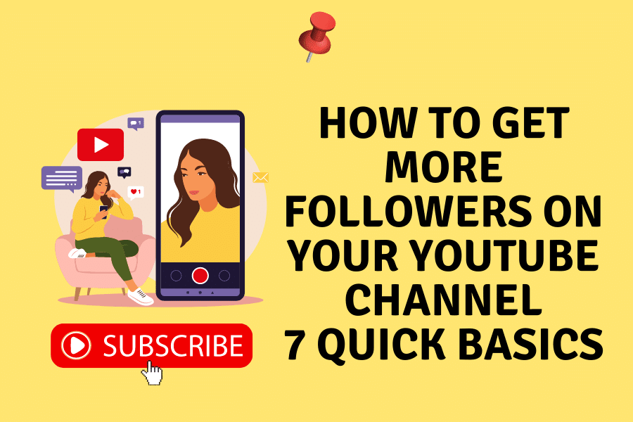 How to get more follower on your YouTube Channel